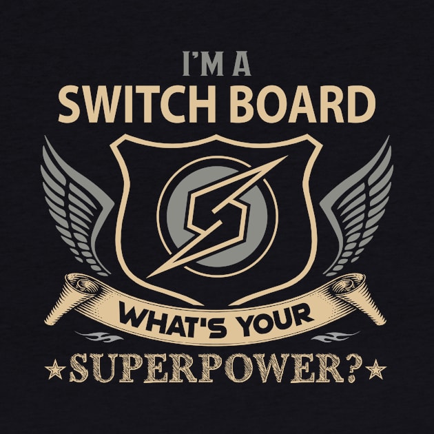 Switch Board T Shirt - Superpower Gift Item Tee by Cosimiaart